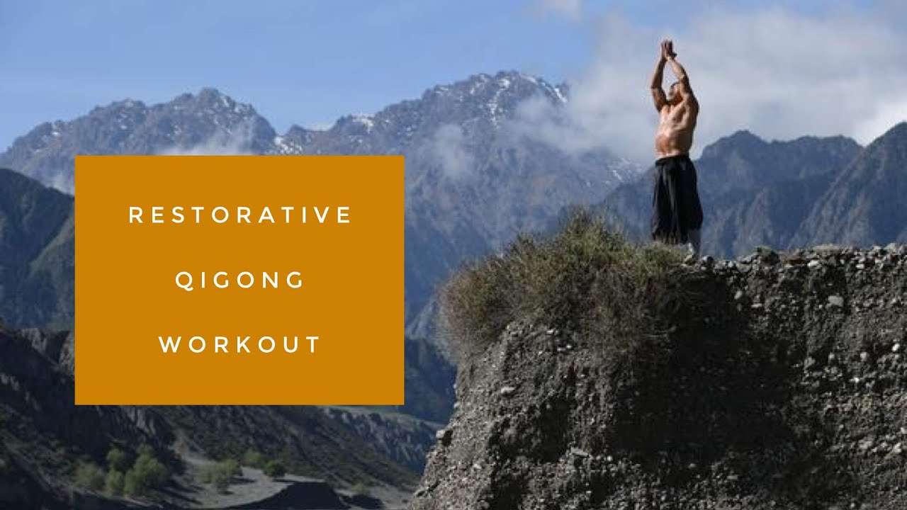Restorative Qigong Workout