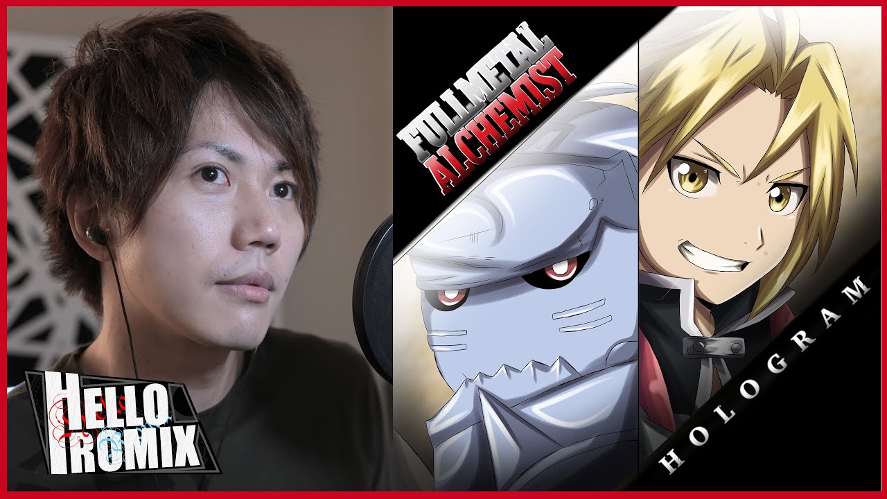Hologram - Fullmetal Alchemist Brotherhood OP (HelloROMIX)