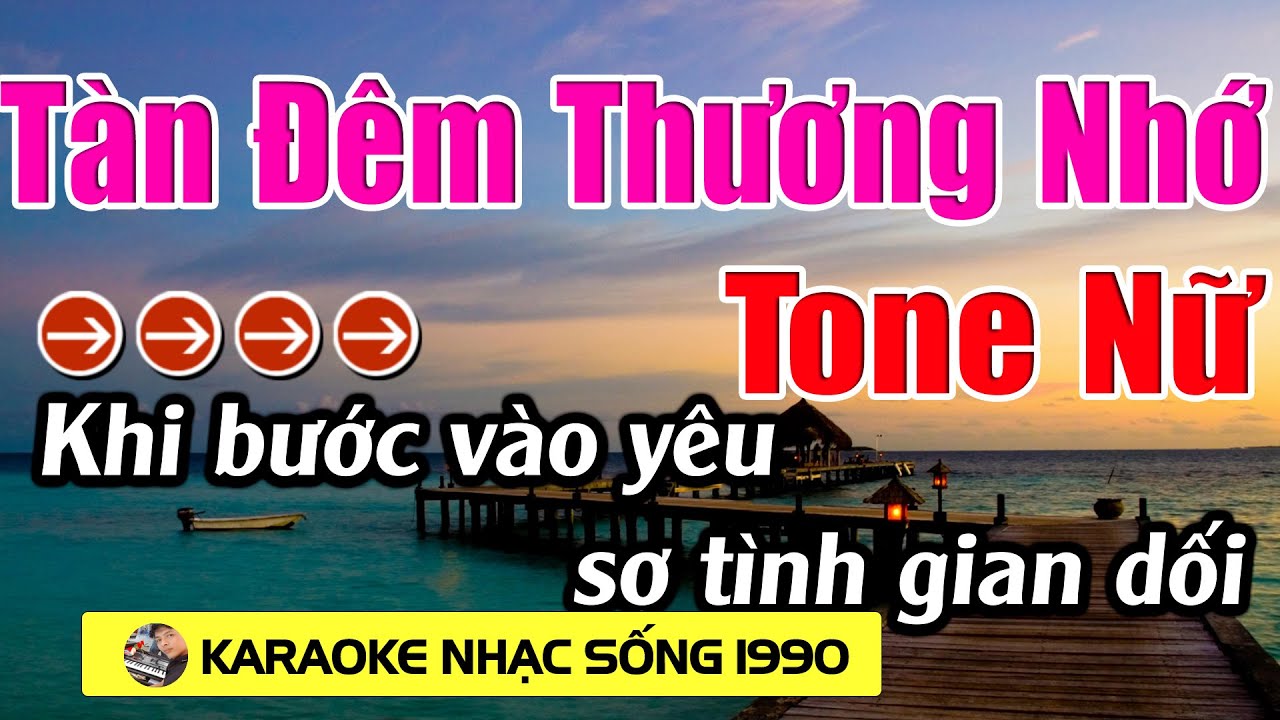 Tàn Đêm Thương Nhớ - Karaoke Tone Nữ - Karaoke Nhạc Sống 1990 -Beat Mới