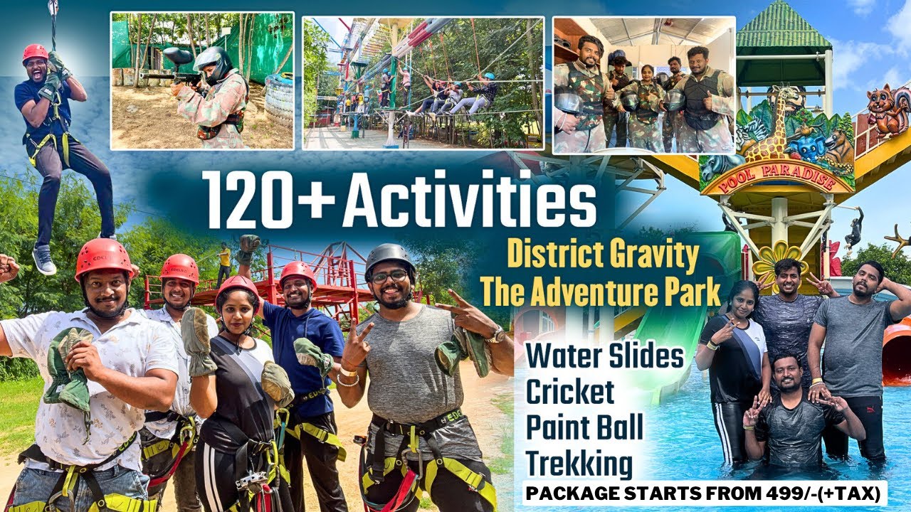 Hyderabads biggest adventure park with 120+ activities | Price starts from 499/-| District Gravity