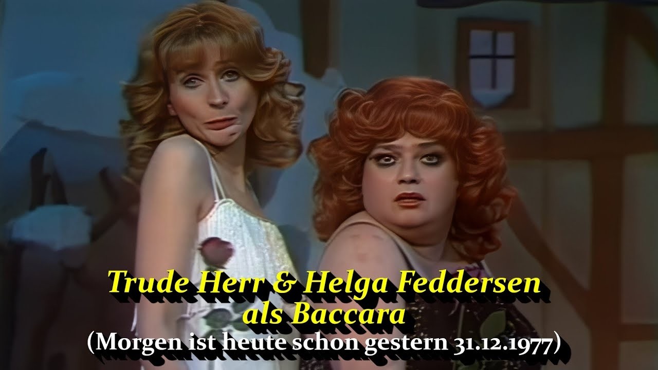Trude Herr & Helga Feddersen als Baccara (Morgen ist heute schon gestern 31.12.1977)