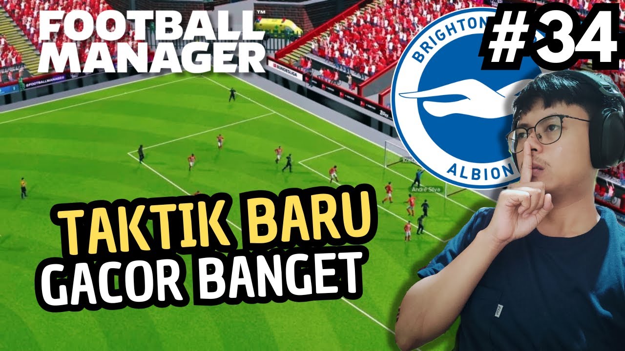 🔴LIVE CAREER MODE MELATIH BRIGHTON PART 34 - FOOTBALL MANAGER 2024 #fm24