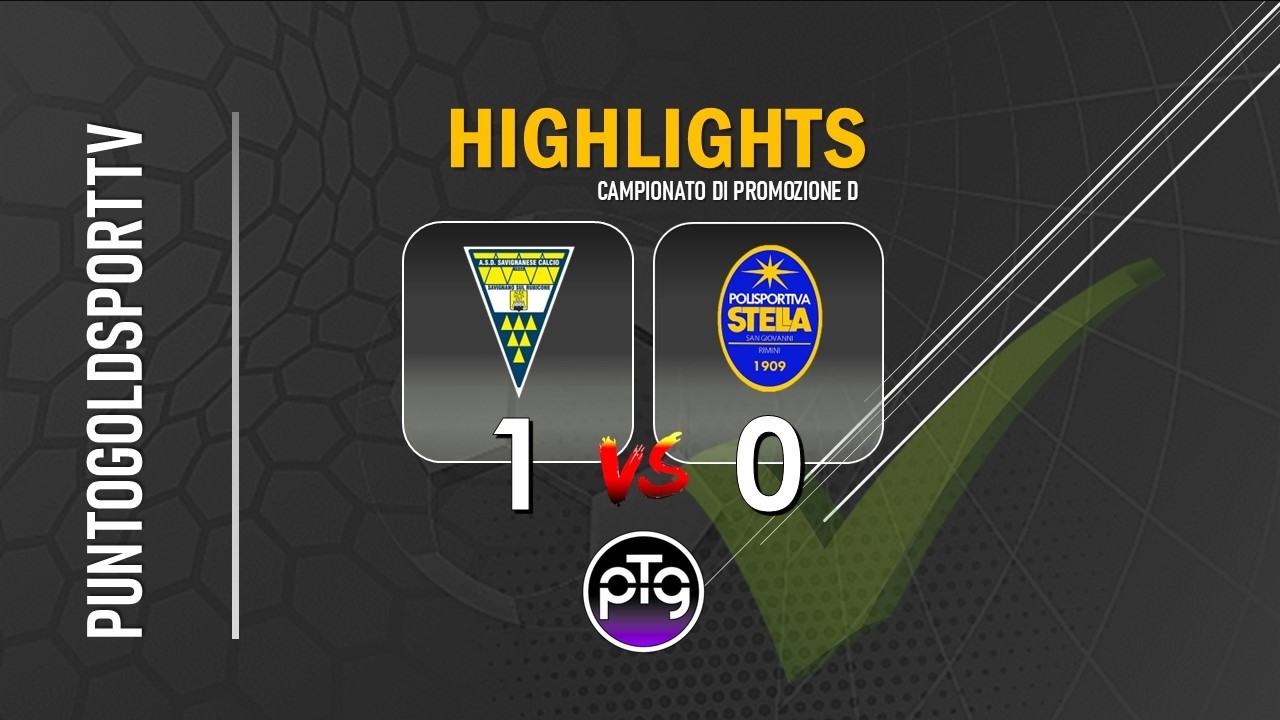 HIGHLIGHTS | Savignanese vs Stella 1-0 (Promozione D)