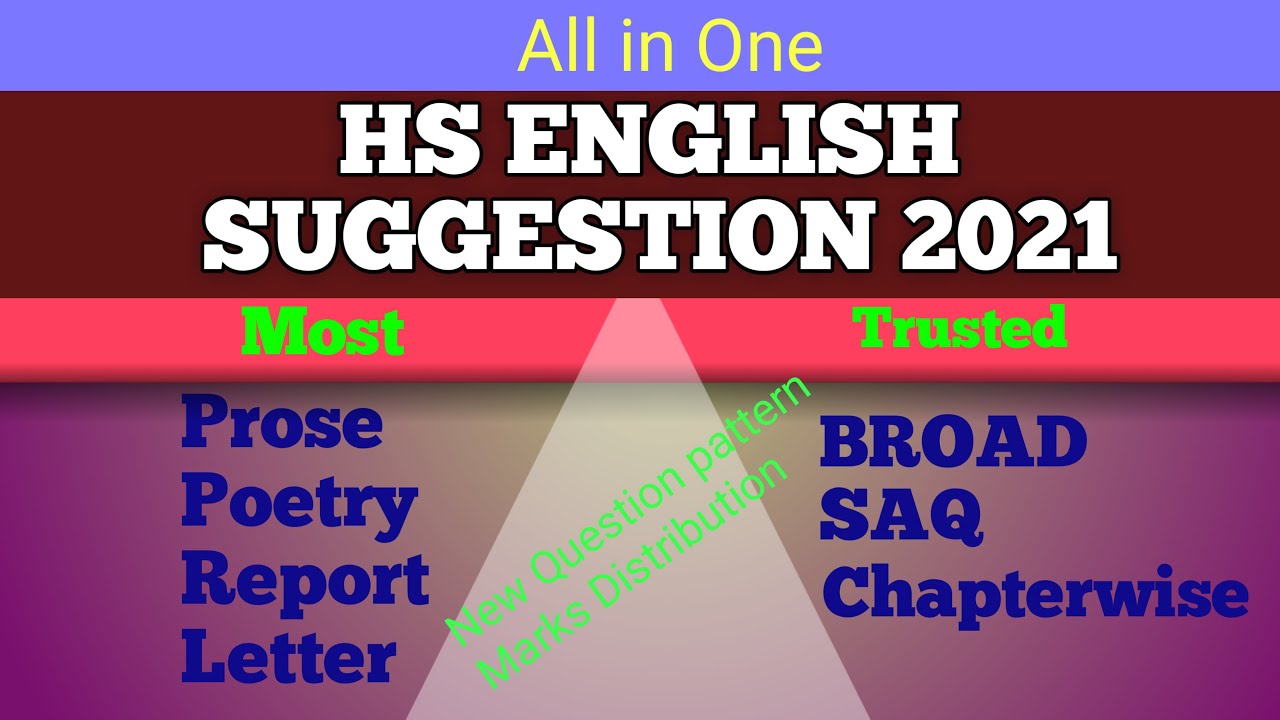 HS ENGLISH SUGGESTION 2021/class 12 english broad question /2021saq mcq 2021/prose poetry proposal