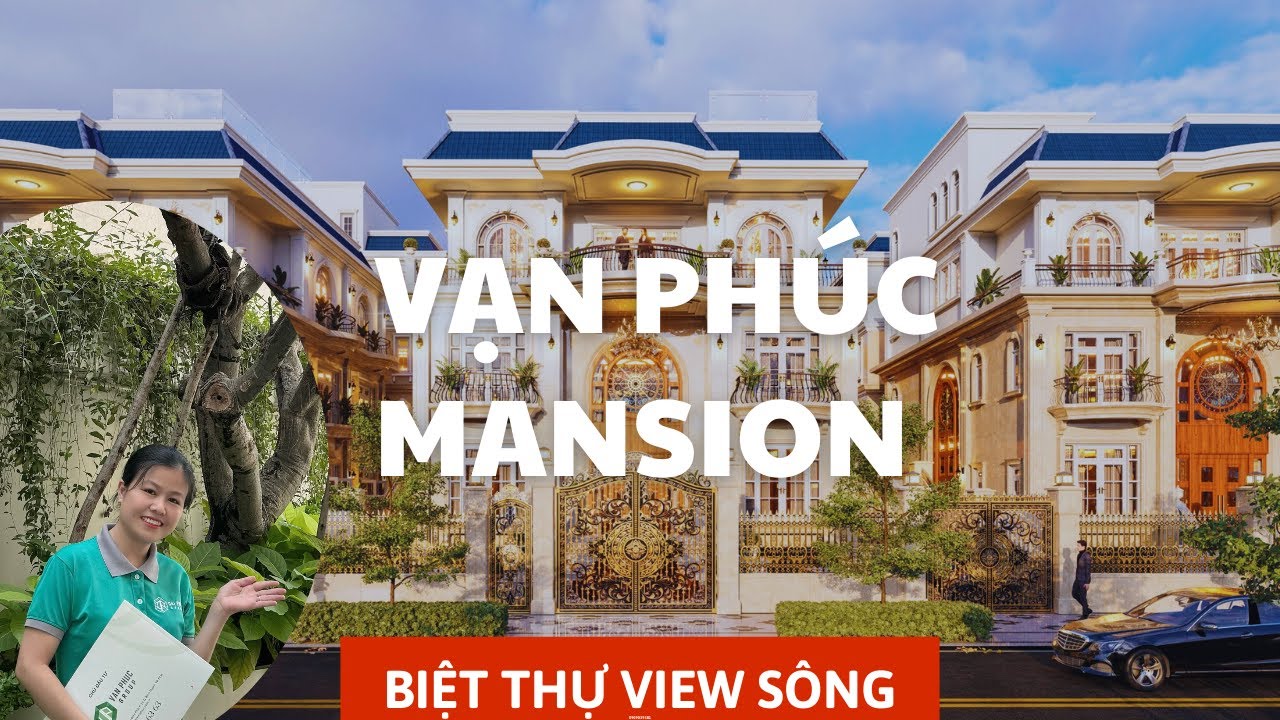 VẠN PHÚC CITY - THỰC TẾ CĂN BIỆT THỰ ĐƠN LẬP VIEW SÔNG VẠN PHÚC MANSION