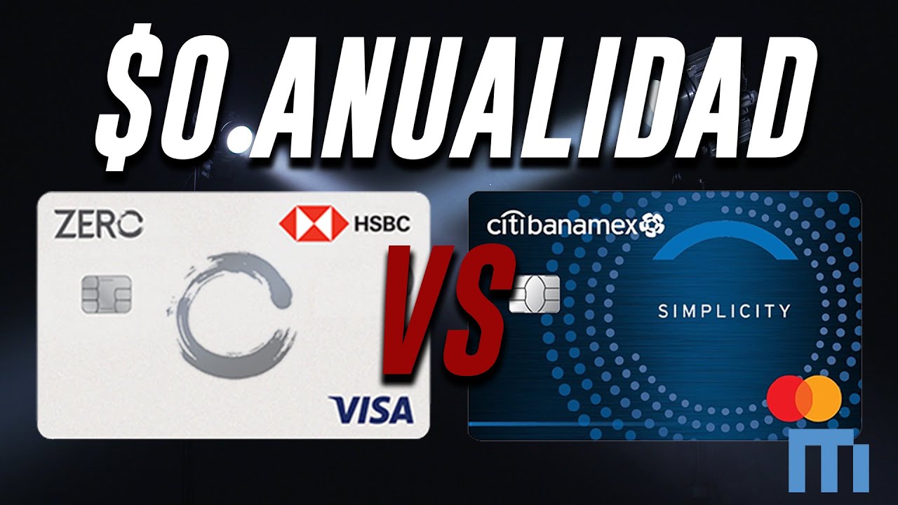 HSBC ZERO VS CITIBANAMEX SIMPLICITY