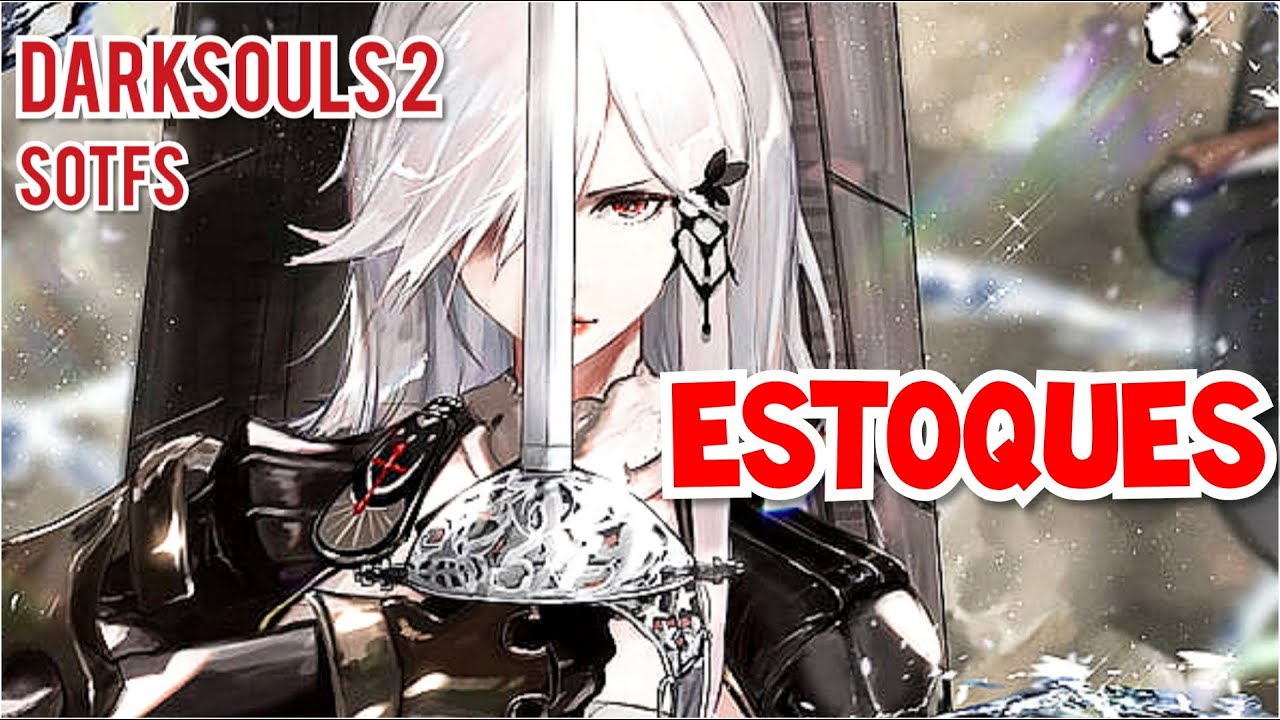 DARKSOULS 2 SOTFS ESTOQUES