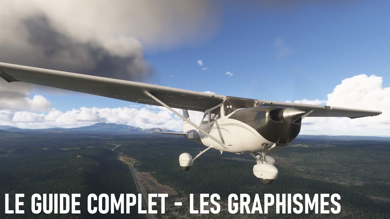 Comment stabiliser et optimiser les graphismes - Flight Simulator 2024