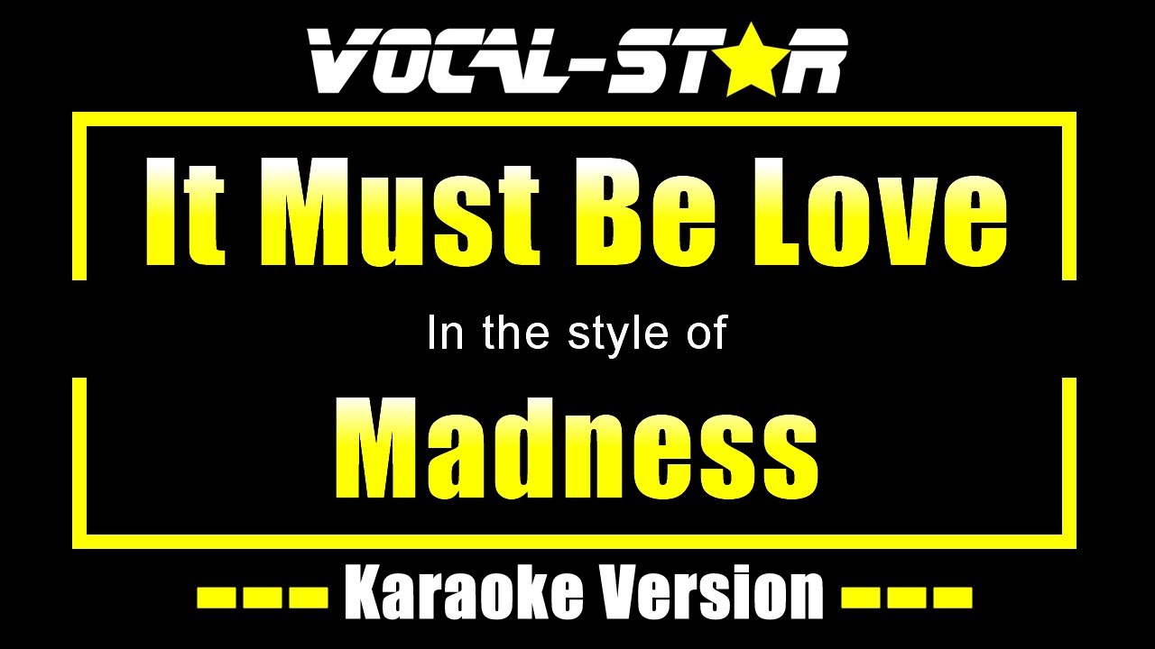 Madness - It Must Be Love | With Lyrics HD Vocal-Star Karaoke 4K