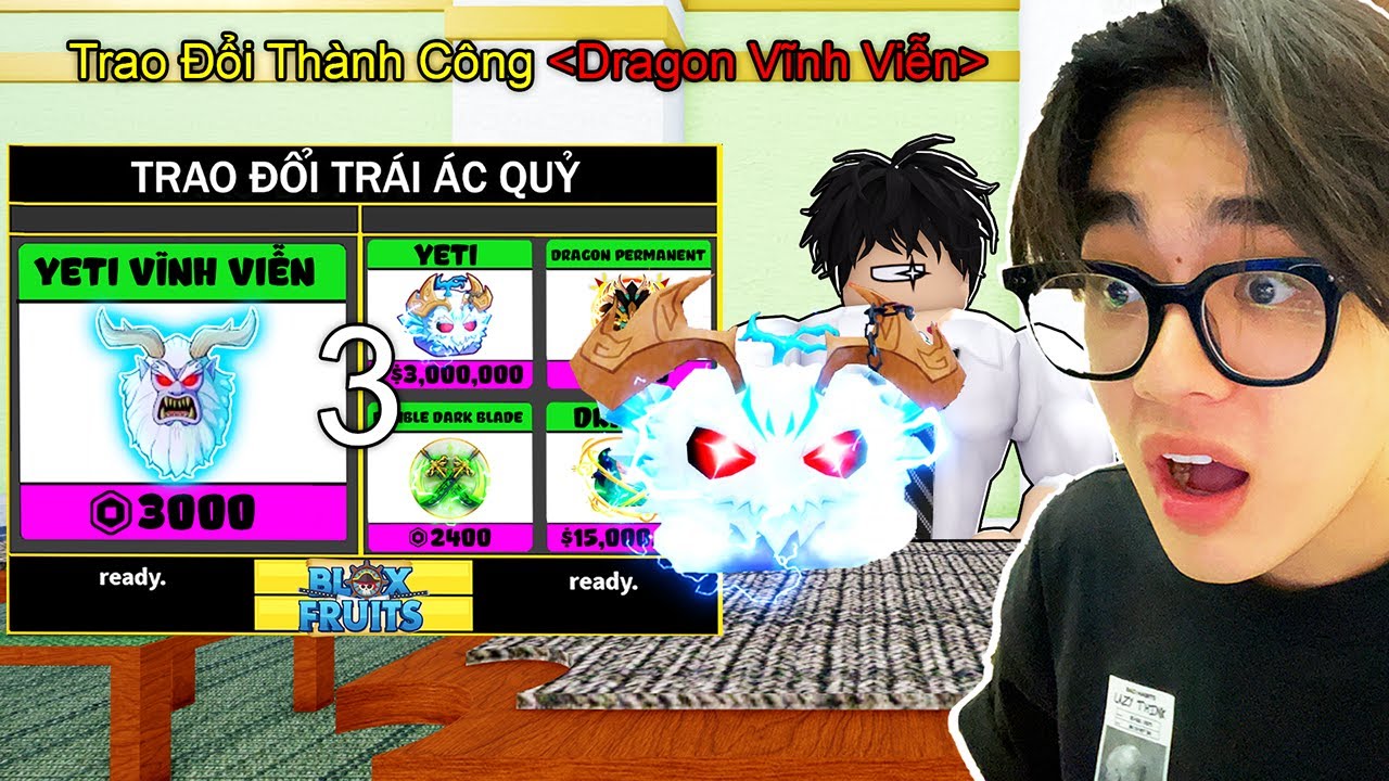 Mình Đổi THÀNH CÔNG TRÁI ÁC QUỶ YETI VĨNH VIỄN LẤY TRÁI DRAGON Đắt Giá Nhất Trong BLOX FRUIT