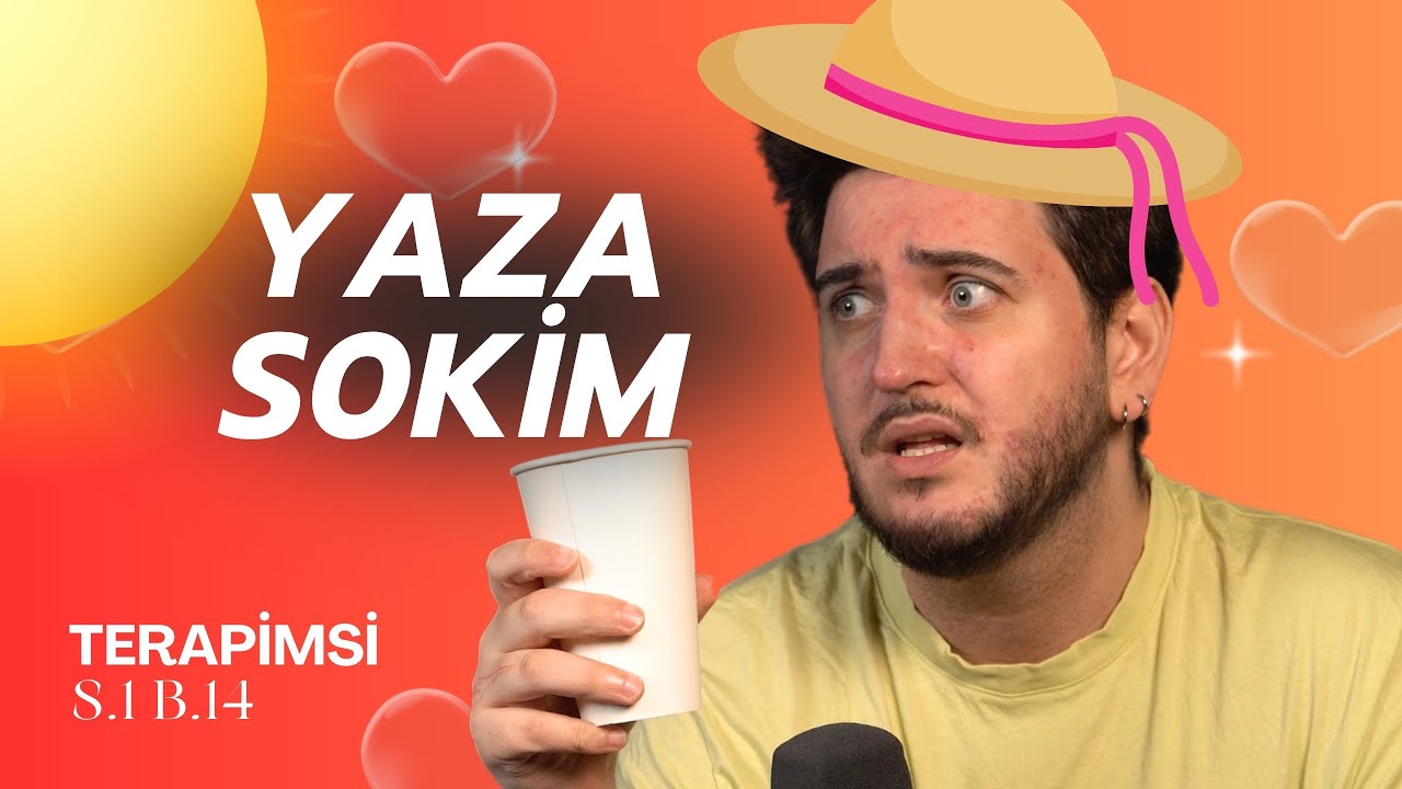 BİR FAKİRİN YAZ MEVSİMİYLE SAVAŞI! - Terapimsi (S.1 B.14)