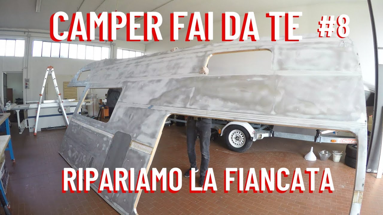 RIFACCIAMO UN CAMPER VAN DA ZERO - episodio 8 | ripariamo la fiancata!
