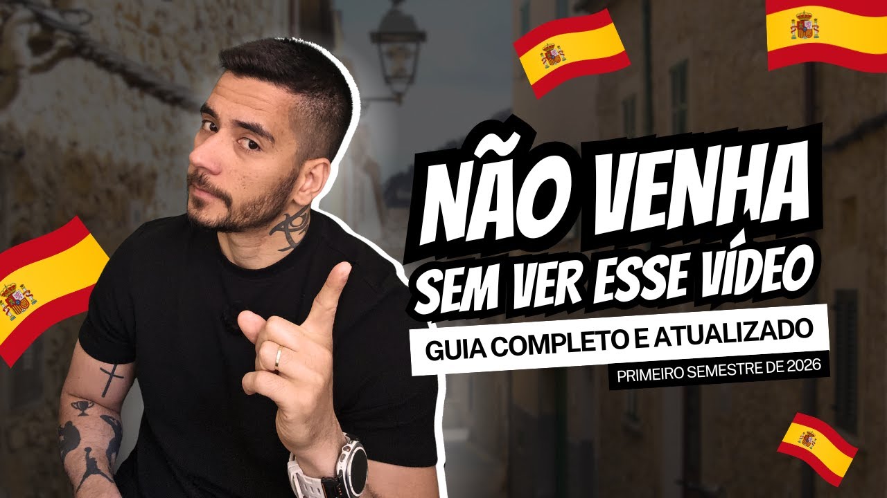 Guia Completo Para Imigrar Para Espanha Em 2026 | Tudo Que Precisa Saber