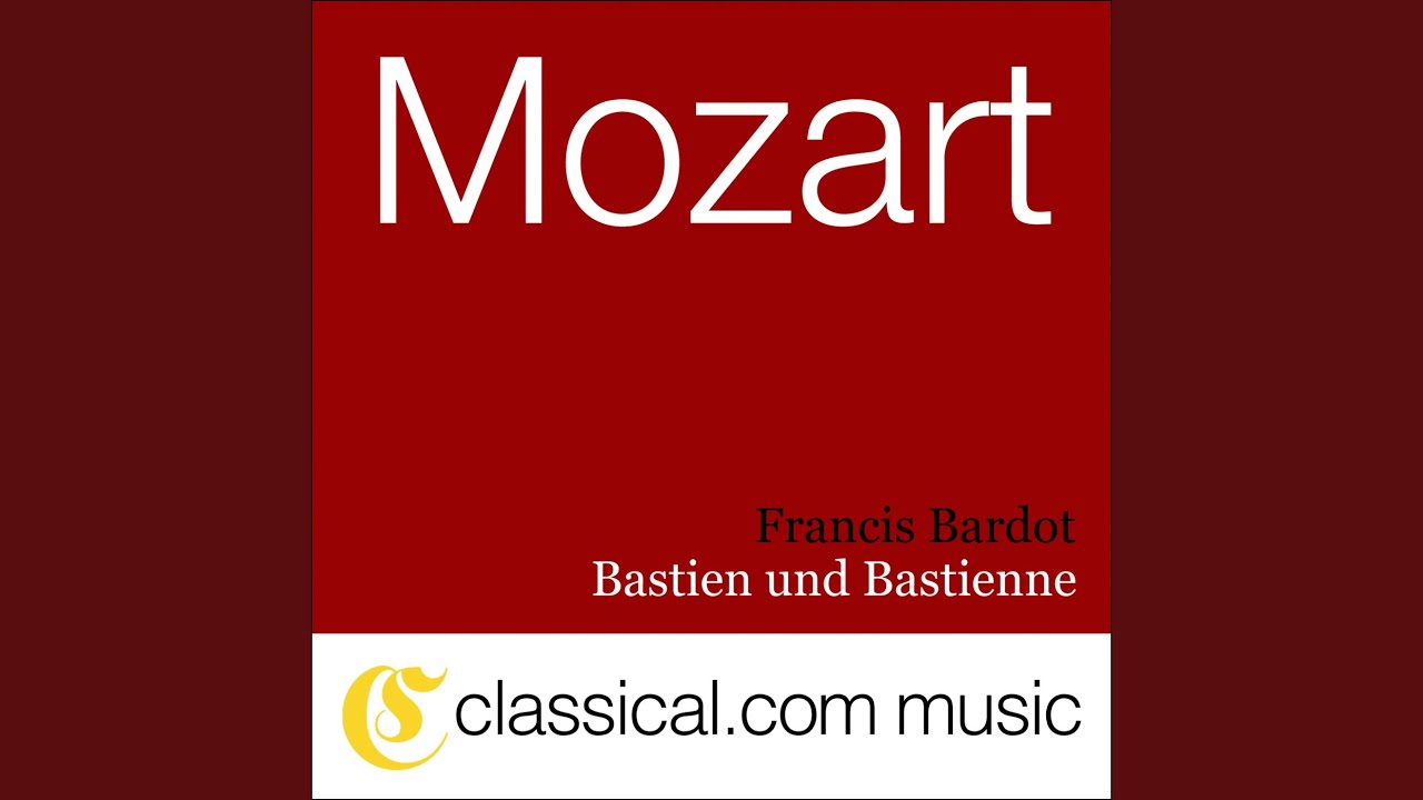 Bastien und Bastienne, K.50 - Duet: 'Va-t-en! Va-t-en!'