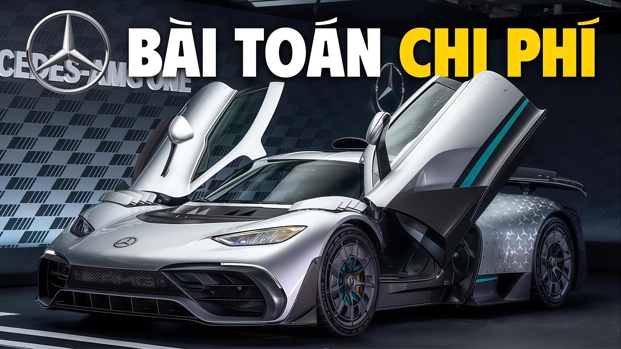 Mercedes-AMG ONE v&agrave; b&agrave;i to&aacute;n CHI PH&Iacute; m&agrave; &iacute;t người biết ?