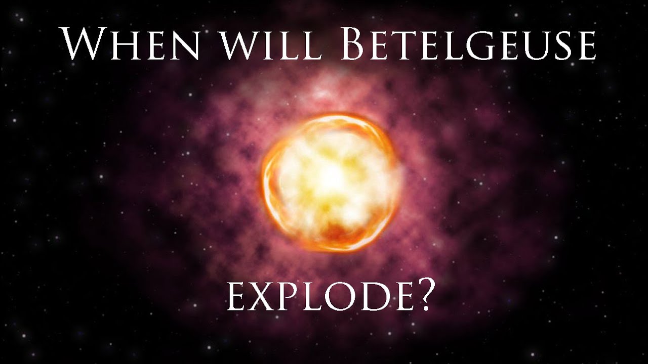 When will Betelgeuse explode?