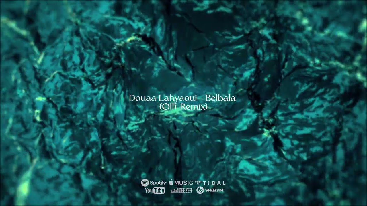 Douaa Lahyaoui - Belbala (Ollf Remix)