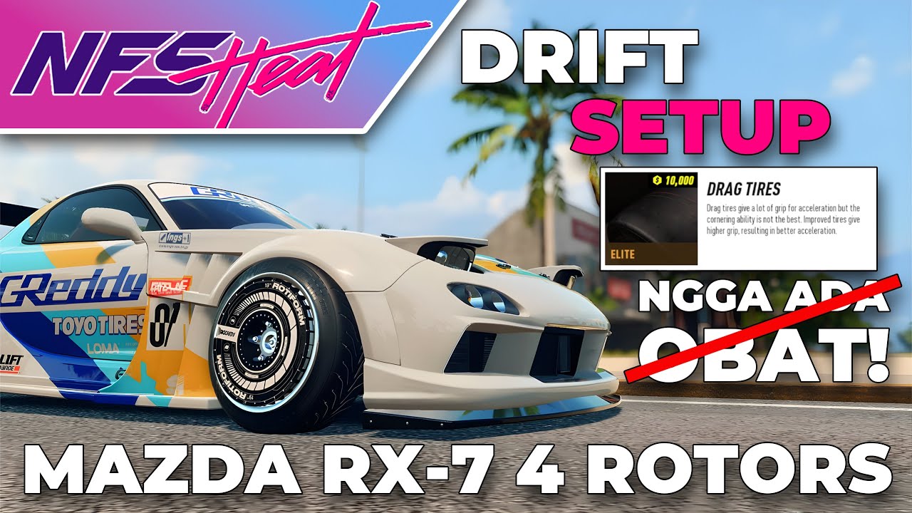 NFS HEAT | Bangun Mobil Drift Mazda RX-7 Pake Ban Drag?