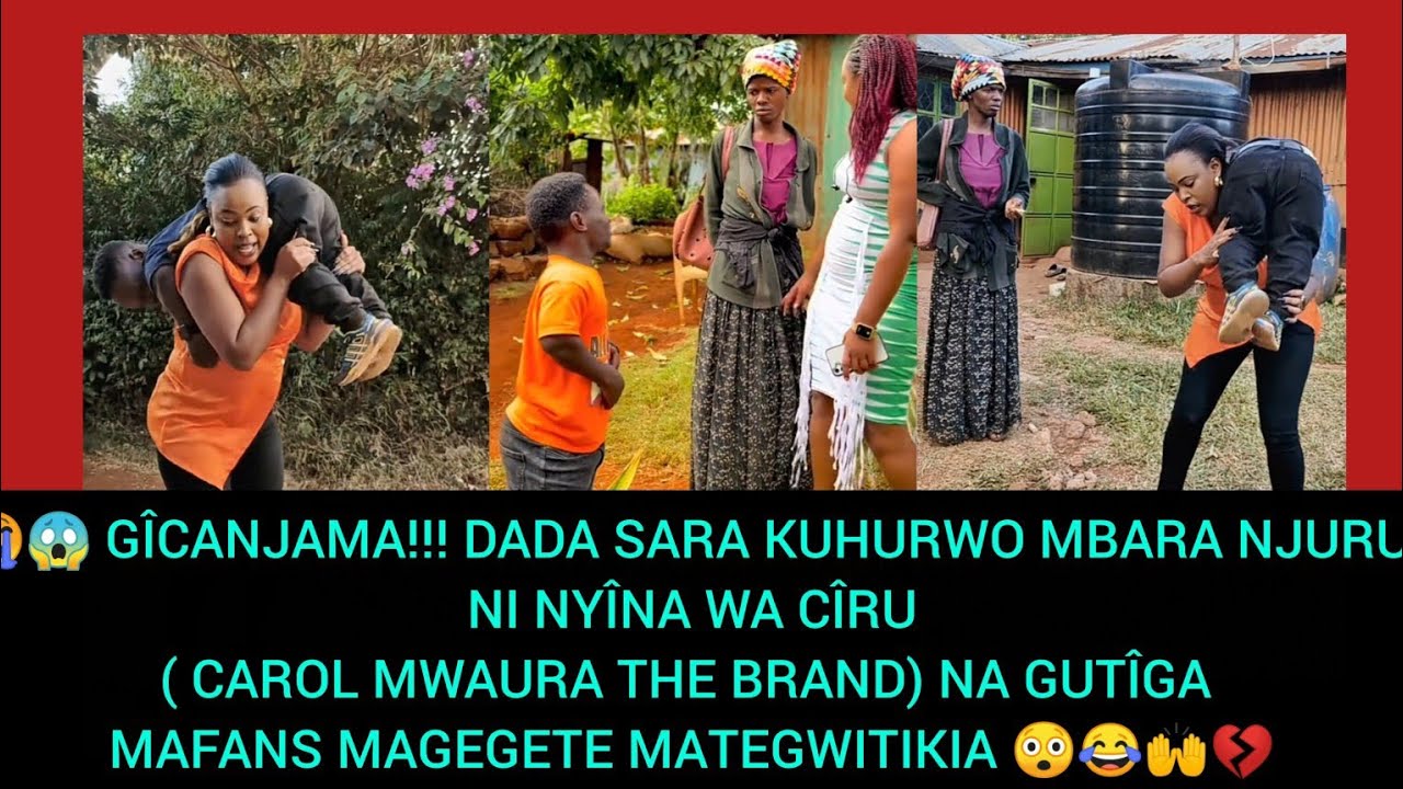 😱 Gîcanjama! Dada sara kuingata carol mlevi na muthuri wake thutha wa carol mwaura kumuhura mbara😭💔🙌