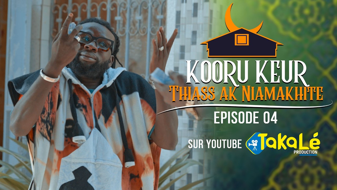 Koorou Keur Thiass Ak Niamakhite Episode 04
