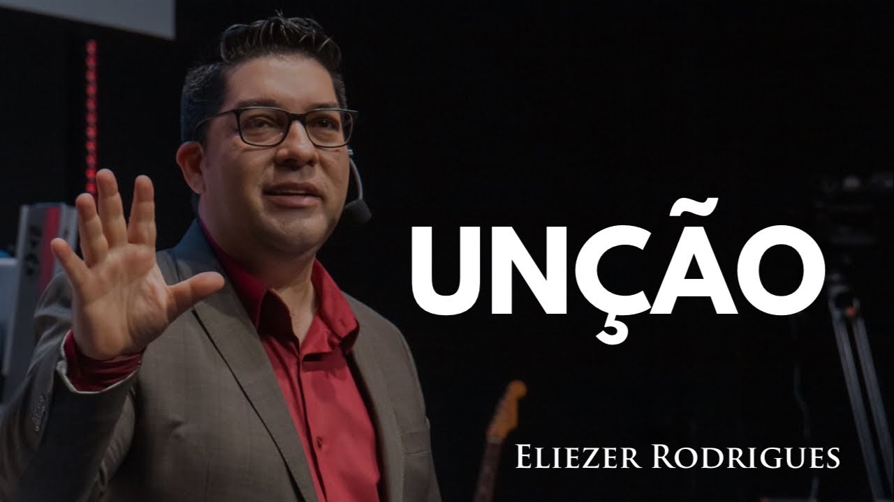 UNÇÃO - Eliezer Rodrigues