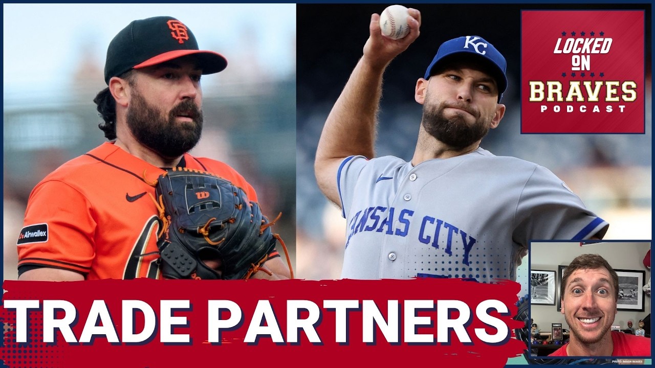Atlanta Braves Trade Partners: Kansas City Royals and San Francisco Giants