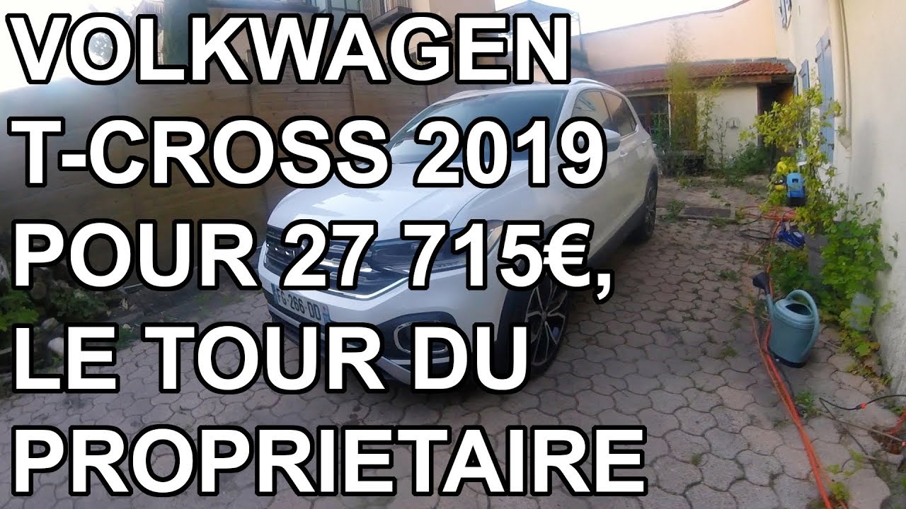 VolksWagen T-cross 2019 - Tour du proprio