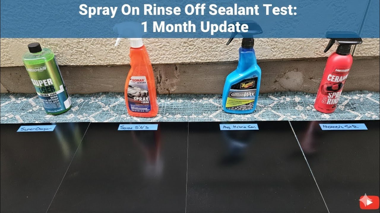 Spray-On Rinse-Off Sealant Battle: 1 Month Update 
