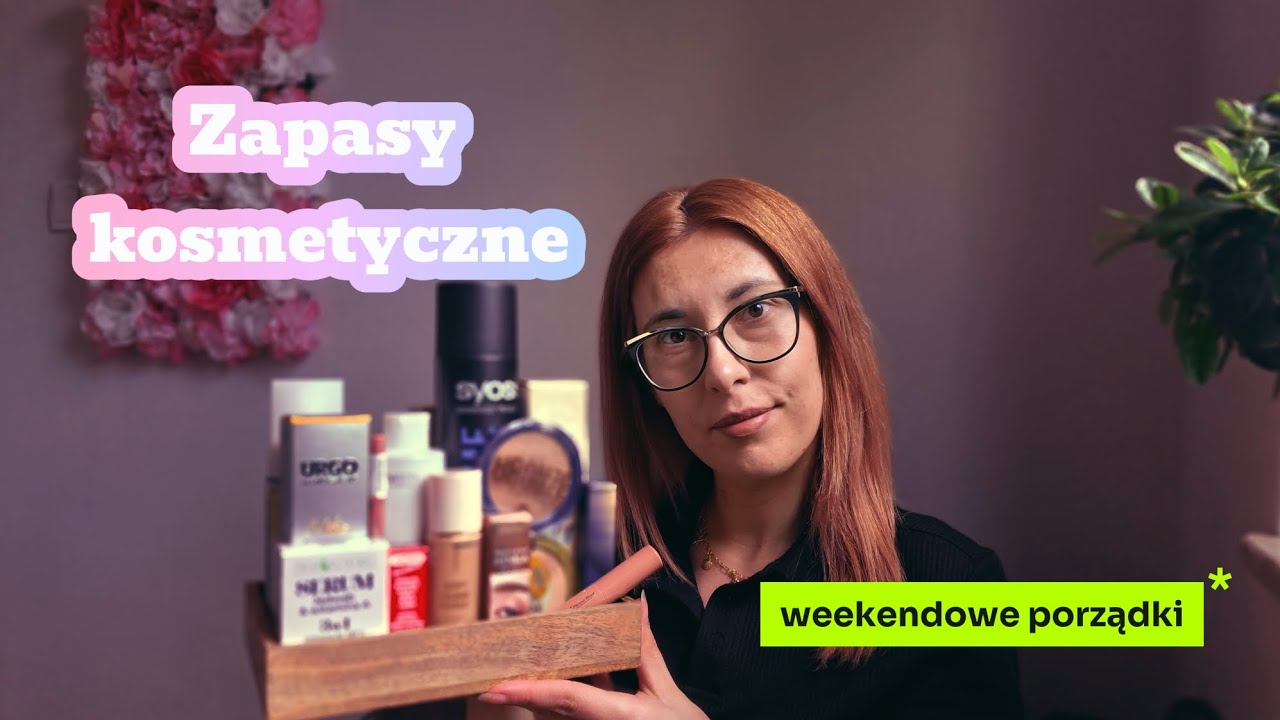 Zapasy kosmetyczne 👝 Wszystkie nieotwarte 🆕️ weekendowe porządki 🧹