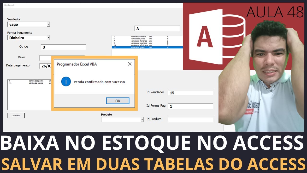 SISTEMA P/ LOJAS COM ACCESS, DANDO BAIXA NO ESTOQUE NO ACCESS VIA VBA, SALVANDO EM DUAS TABELAS