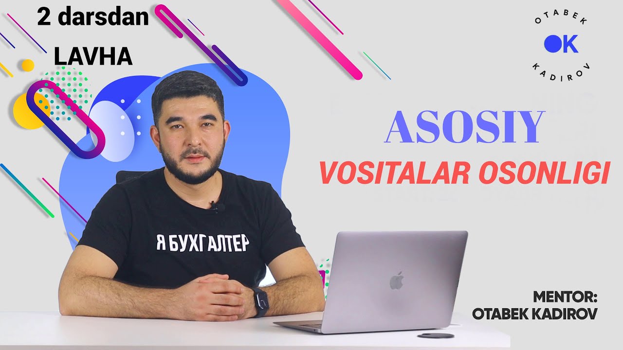 Buxgalteriya darsi 2 dars Buxgalteriyaning oson va soddaligi. Buxgalteriya kurslari.