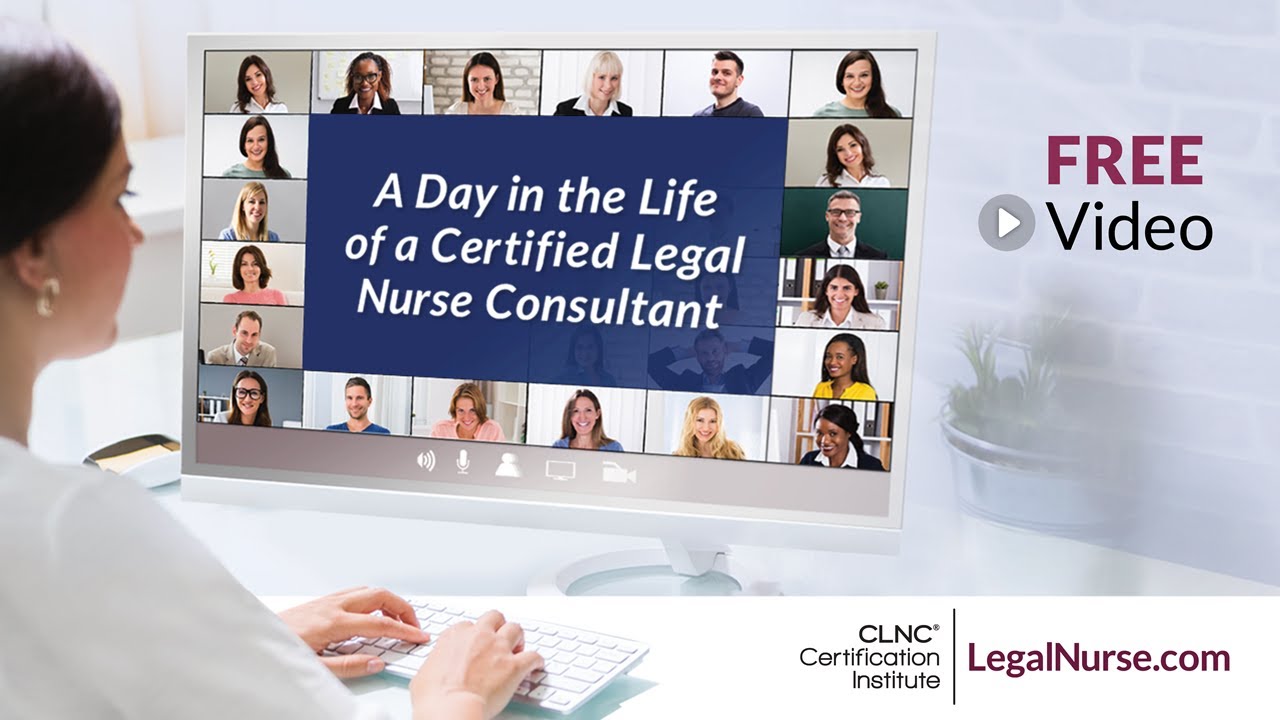 A Day in the Life of a Certified Legal Nurse Consultant