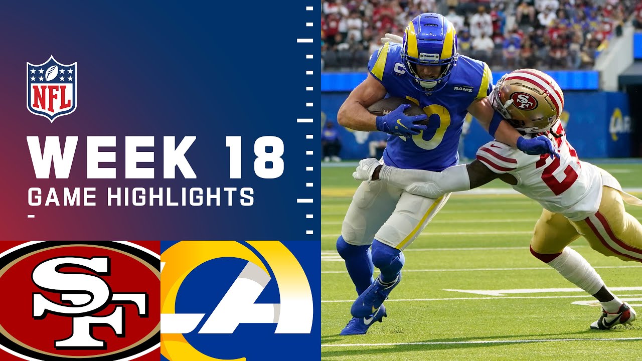 49ers vs. Rams Week 18 Highlights | NFL 2021