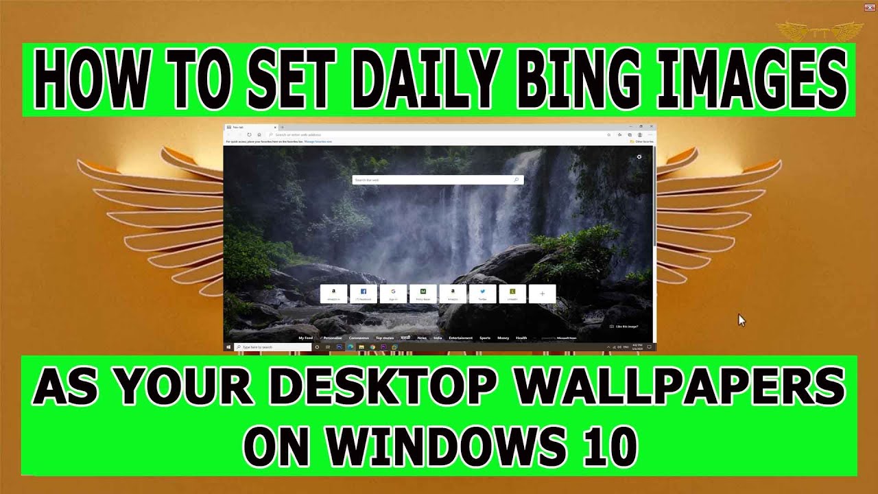 How to set daily Bing Images as Desktop Wallpapers on Windows 10