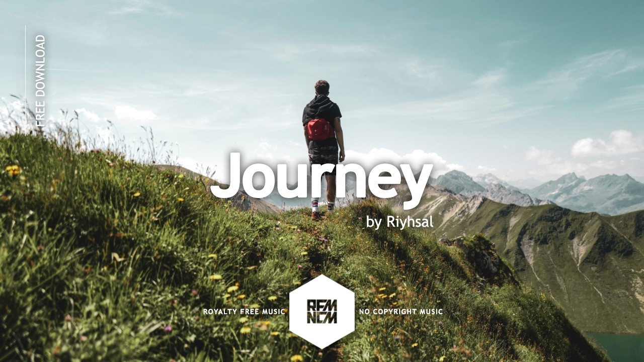 Journey - Riyhsal | Royalty Free Music No Copyright Free Music Download Background Music For Videos