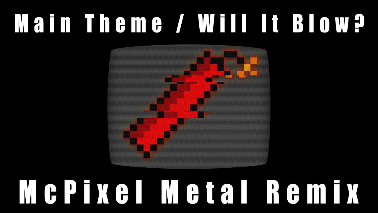 Main Theme / Will It Blow? (From 