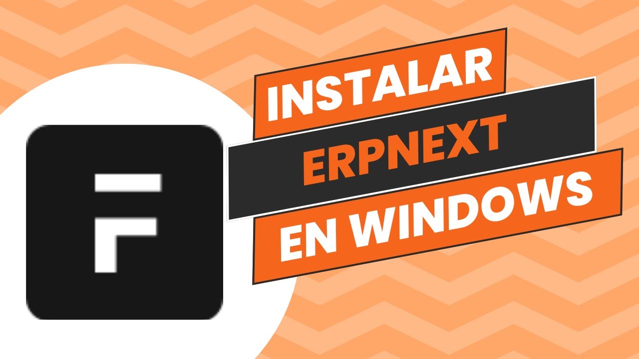 Instala ERPNext v15 en Windows | Gu&iacute;a 2024 | &iexcl;F&aacute;cil y Paso a Paso!