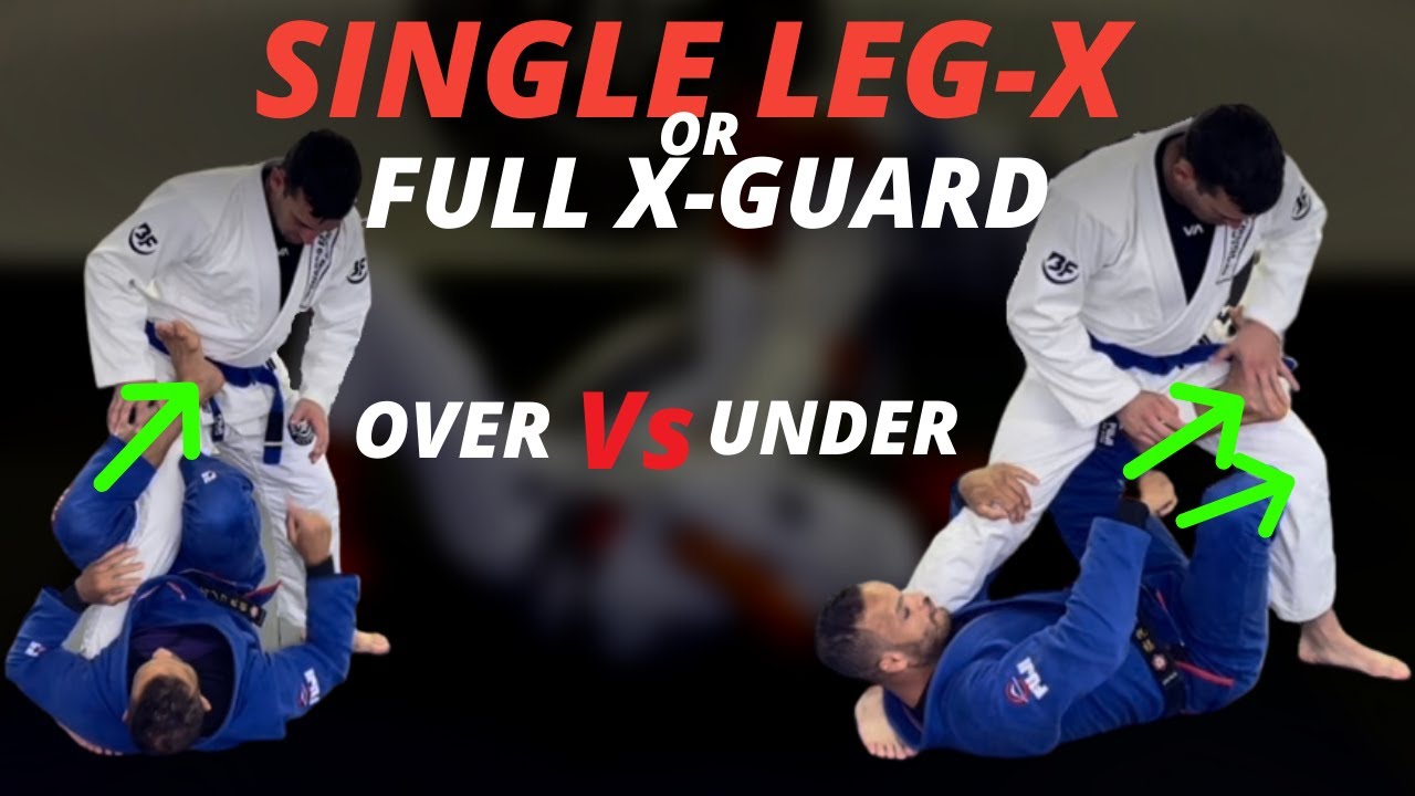 Single Leg-X Or Full X-Guard !! (Over Hook Vs Under Hook)