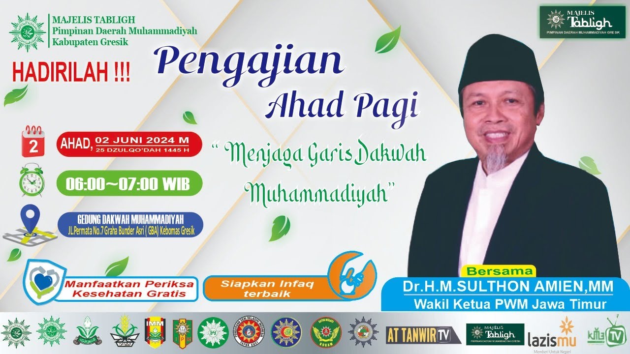 KAJIAN AHAD PAGI, 02 JUNI 2024, OLEH USTADZ Dr.H.M. SULTHON AMIEN, M.M. - KETUA PWM JAWA TIMUR