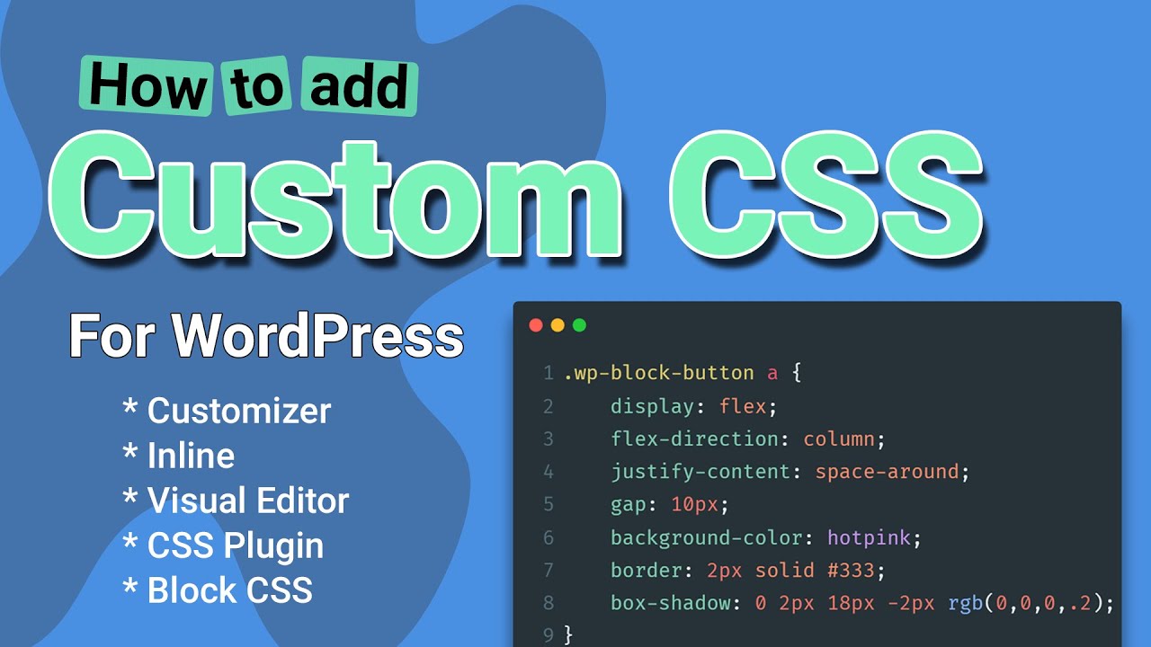 Как добавить пользовательский CSS в WordPress (5 способов)