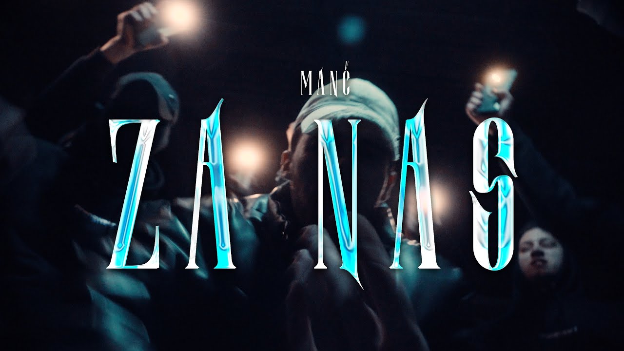 Manč - ZA NAS (Official Music Video)