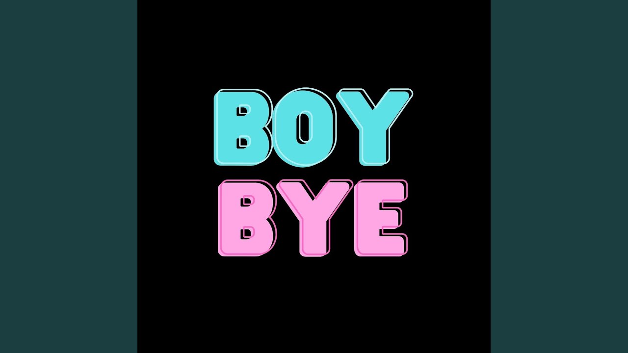Boy Bye