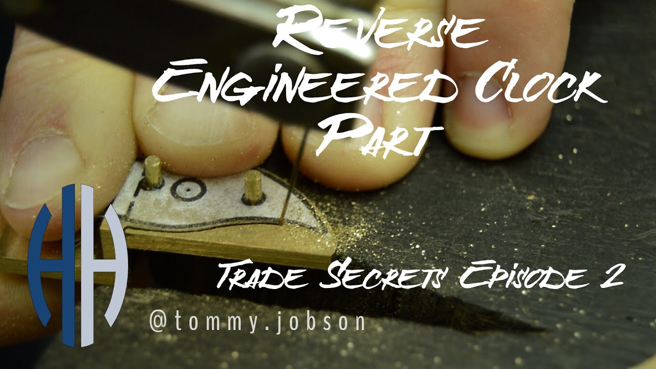 Reverse Engineered Clock Part. Trade Secrets Episode 2