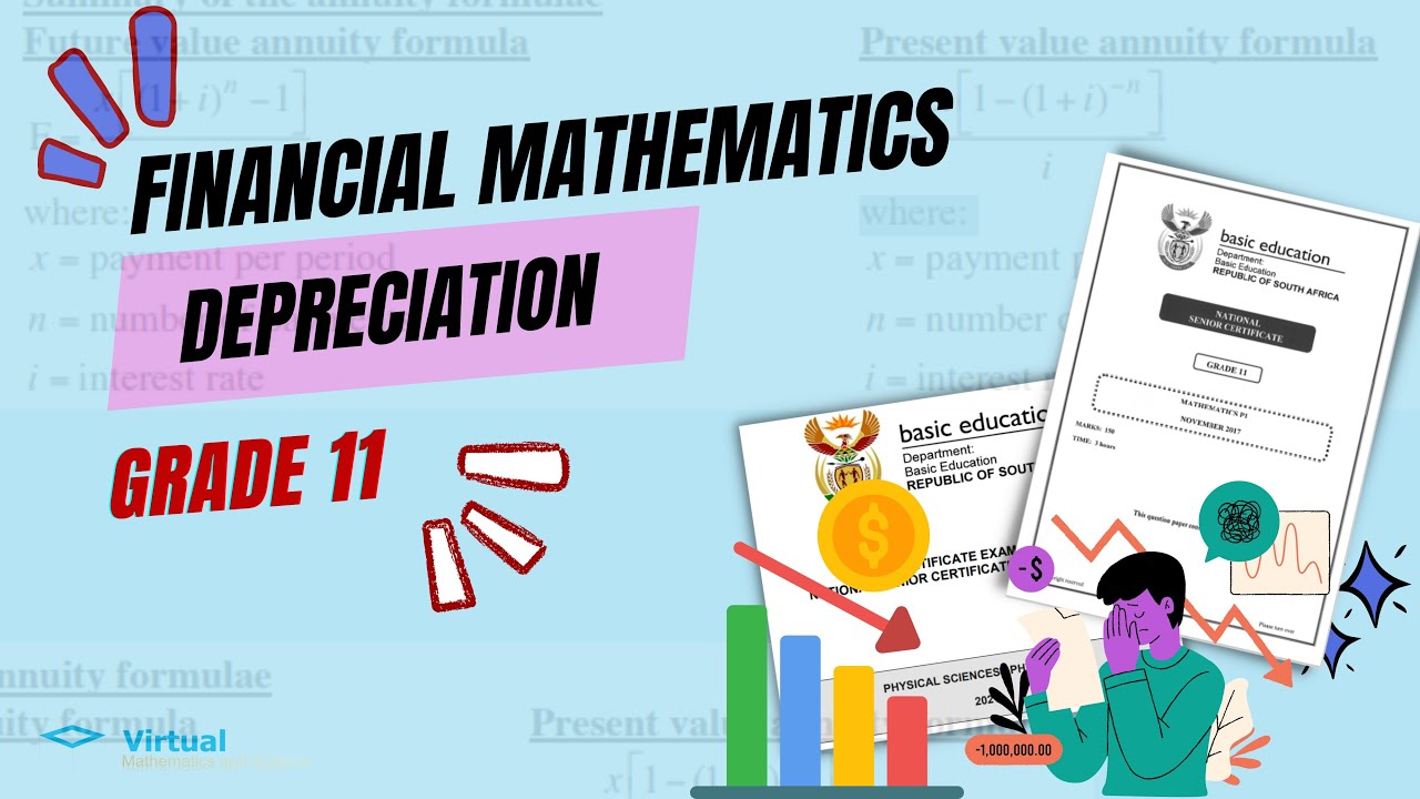 CALCULATING DEPRECIATION (GRADE 11 FINANCIAL MATHEMATICS)
