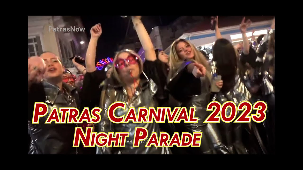 Patras Carnival 2023 Night Parade