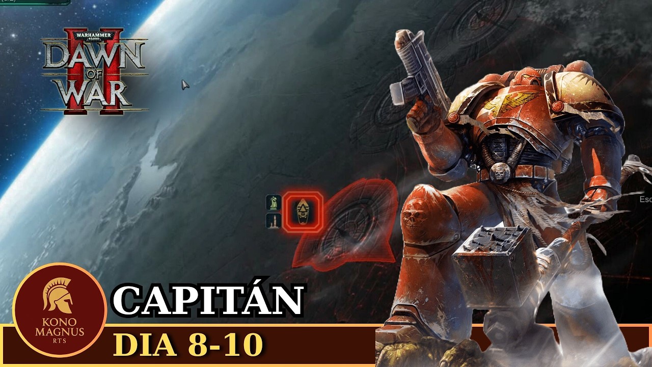 Dawn of War II || Día 8-10 -  El Señor Espectral (Dif. Capitán)