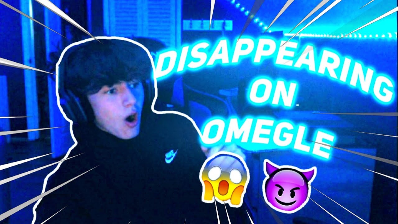 DISAPPEARING ON OMEGLE  😱