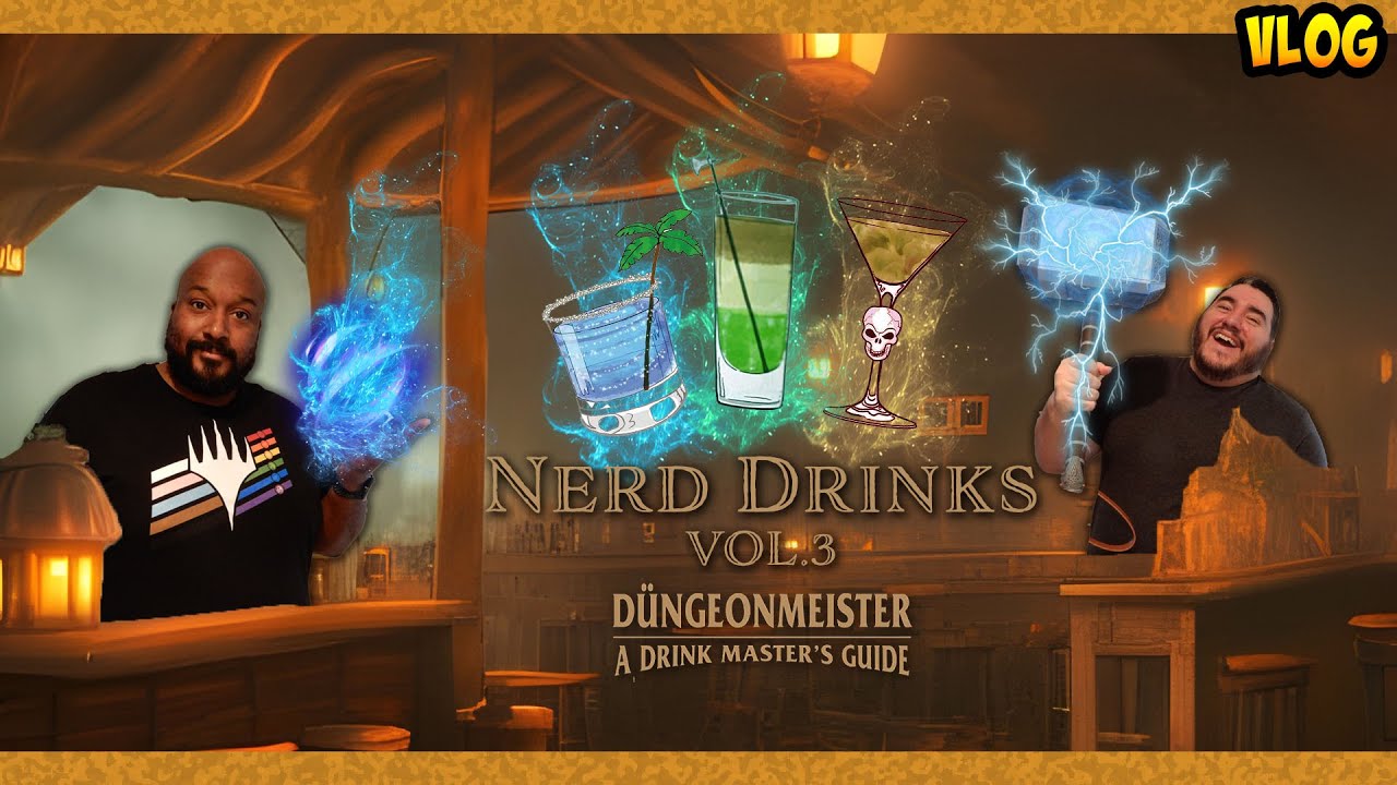 Nerd Drinks | Vol. 3