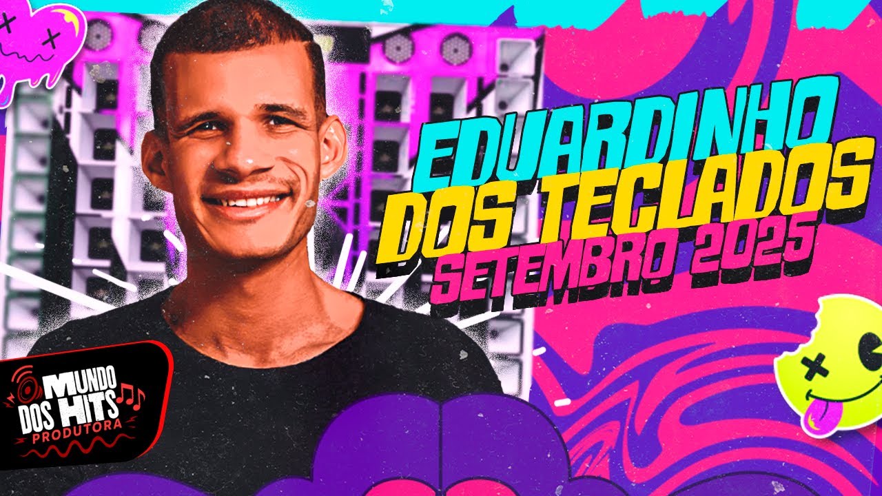 EDUARDINHO DOS TECLADOS SETEMBRO 2025 - EDUARDINHO DOS TECLADOS NÃO SIRVO -MUSICAS NOVAS PRA PAREDÃO