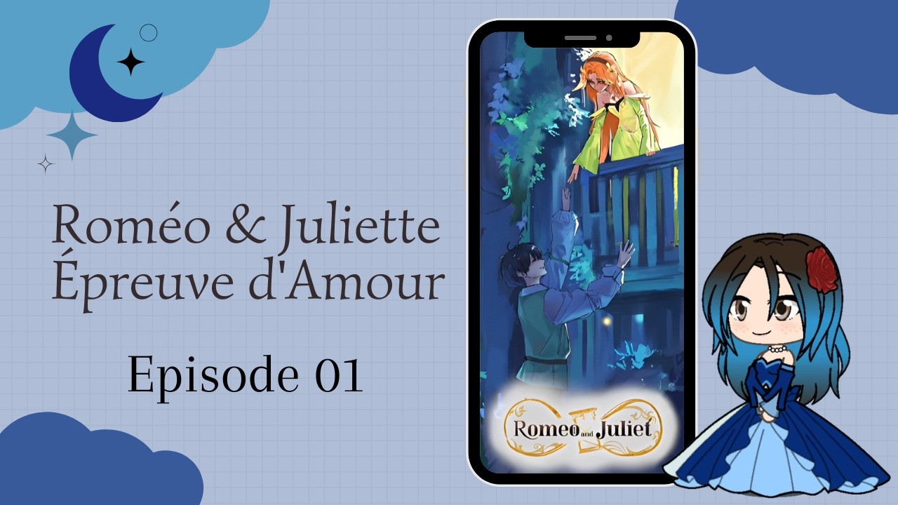 Roméo & Juliette - Épisode 01 : 🎵 Bienvenue à Vérone 🎵